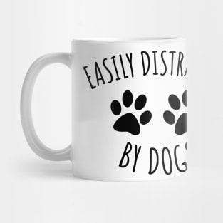 Easily distracted by dogs Mug